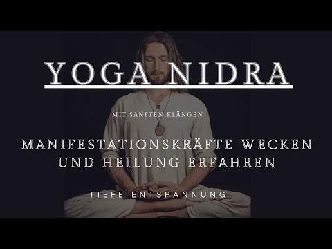 Yoga Nidra (with gentle sounds) - awaken manifestation powers and experience healing.