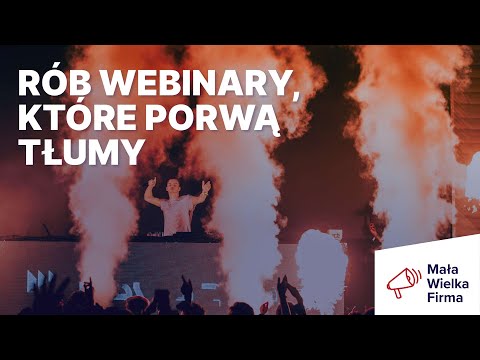 Też chcesz przyciągać tłumy na swoje webinary?