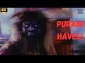 Amita Nangia Deepak Parashar Ramsay Superhit Horror Movie Purani Haveli 1989 4K