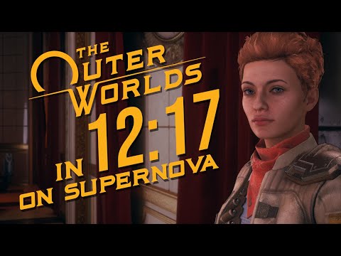 The Outer Worlds Any% (Supernova) Speedrun in 12:17