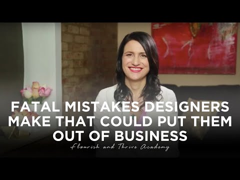 The Fatal Mistakes Designers Make That Could Put Them Out of Business