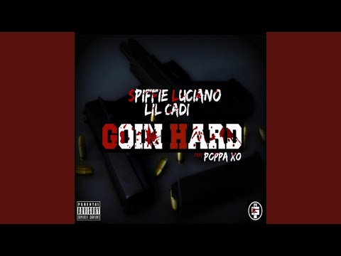 Goin Hard (feat. Poppa Xo)