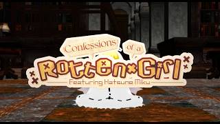【MMD】カナン様でConfessions of a Rotten Girl