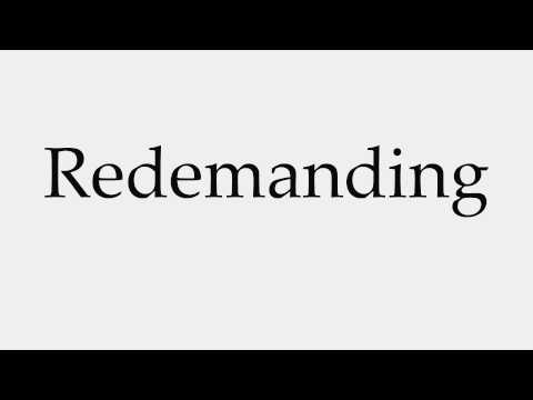 How to Pronounce Redemanding