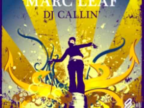 Marc Leaf ' DJ Callin'