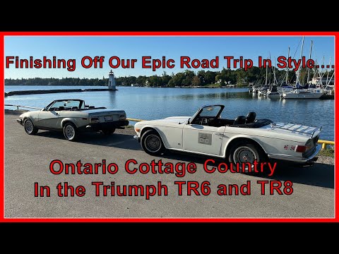 Thumbnail for Finishing Off Our Epic Road Trip in Style.  Ontario Cottage Country Drive in the Triumph TR6 and TR8 by Car