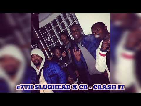 #15th Slughead X #7th CB - Crash It (Prod. Jamma Beats & MoneyEvery)