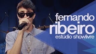  Vamos viajar  - Fernando Ribeiro no Estúdio Show