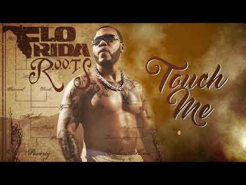 Flo Rida - Touch Me [Official Audio]