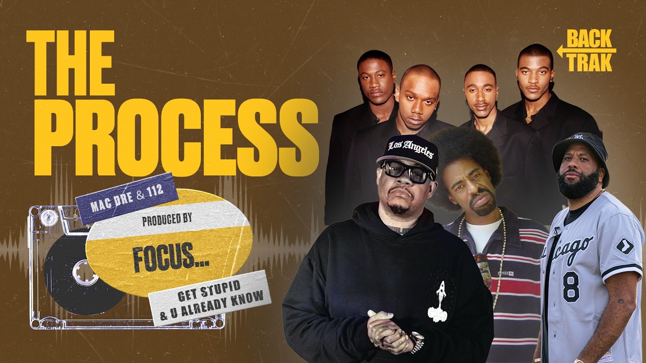 How Focus... Made "Get Stupid" & "U Already Know | The Process
