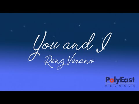 Renz Verano - You And I (Official Lyric Video)