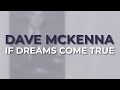 Dave McKenna - If Dreams Come True from The Concord Jazz Heritage Series