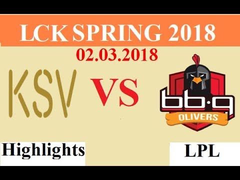 [02.03.2018]: KSV vs BBQ - Highlights Game 3 - LCK Spring 2018 W3D4