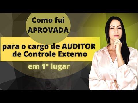 Como Fui Aprovada para o Cargo de Auditor - EM PRIMEIRO LUGAR 💥