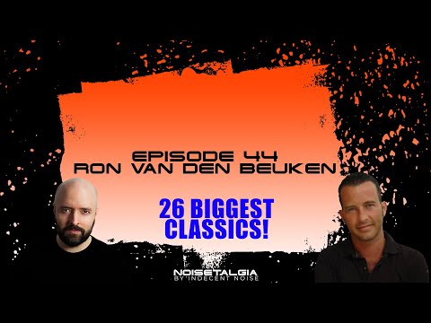 Best of Ron van den Beuken // Noisetalgia Podcast 044 // Classic Trance