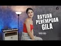 RAYUAN PEREMPUAN GILA NADIN AMIZAH COVER LIRIK TIAS ZIA