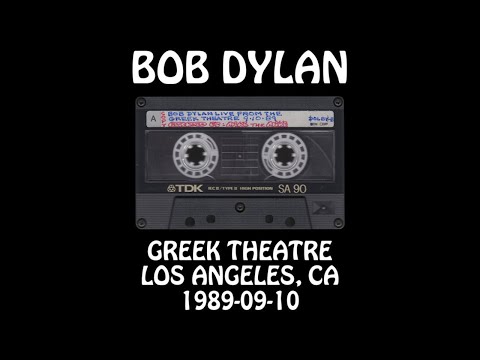 Bob Dylan - 1989-09-10 - Los Angeles, CA @ Greek Theatre [Audio]