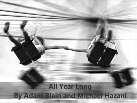 All Year Long by Adam Blain and Michael Hazani