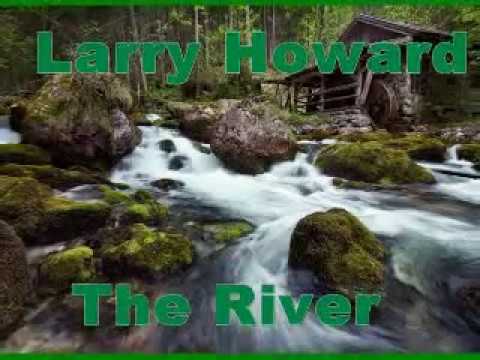 Larry Howard - American Roots - 1998 - The River - Dimitris Lesini Greece