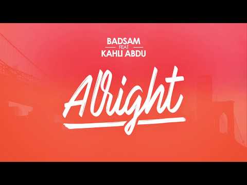 Badsam feat. Kahli Abdu - Alright