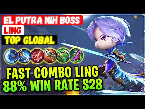 Fast Combo Ling 88% WIn Rate Build [ Top Global Ling ] EL Putra Nih Boss - Mobile Legends Gameplay