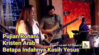 Download lagu Betapa Indahnya Kasih Yesus, Lagu Pujian Kristen Arab mp3