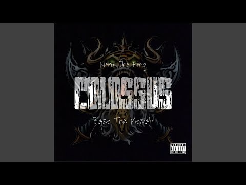 Colossus (feat. Blaze Tha Meziah)