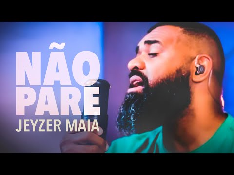 NÃO PARE | Jeyzer Maia (Cover) Midian Lima