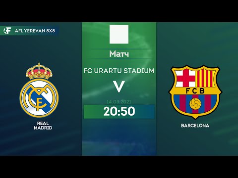 Real Madrid 3-2 Barcelona / AFL Yerevan