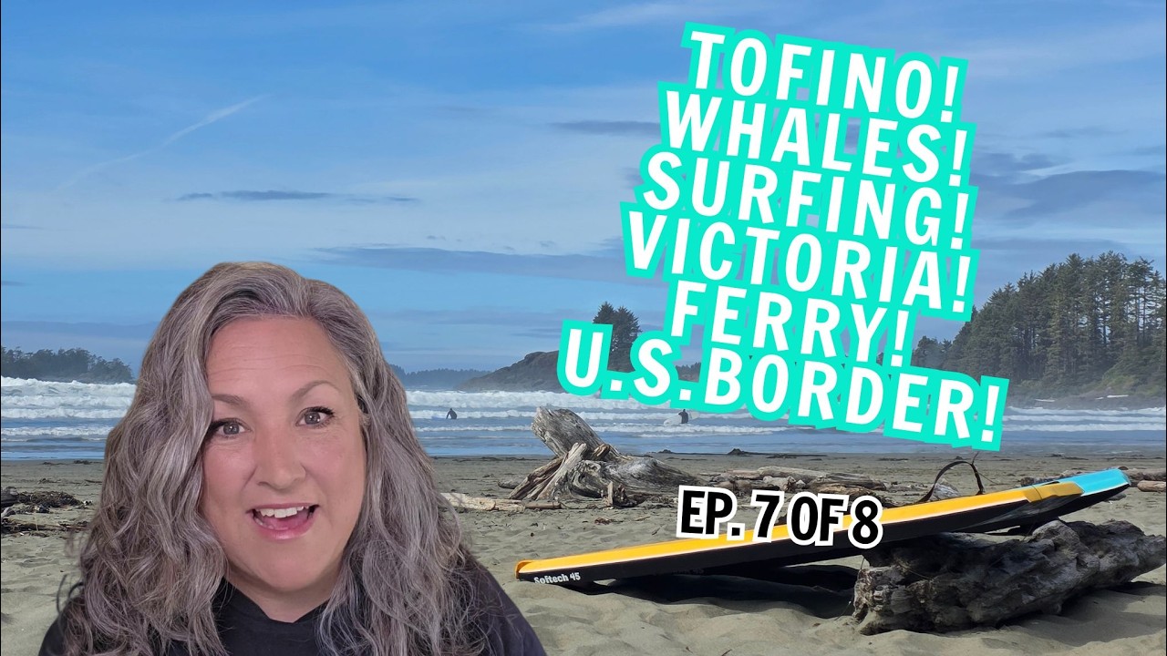 Tofino & Victoria RV Van Life: Brutal Honesty and Hard Lessons