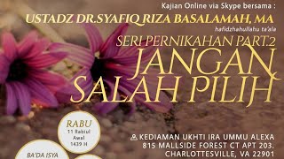 Download lagu Seri Pernikahan 2 Jangan Salah Pilih Ustadz Dr Sya... mp3