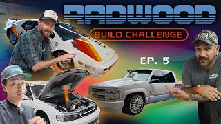 RADwood Build Challenge Episode 5