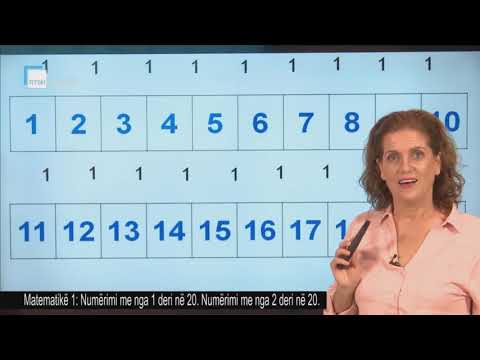 Matematikë 1 - Numërimi me nga 1 deri në 20. Numërimi me nga 2 deri në 20.