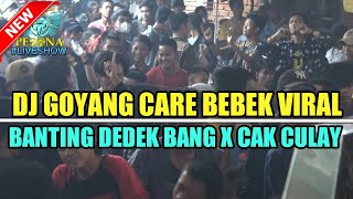 Download lagu DJ GOYANG CARE BEBEK VIRAL X BANTING DEDEK BANG X CAK CULAY NABUY-NABUY OT PESONA LIVE TANJUNG ATAP mp3