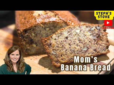 Mom’s Banana Bread Recipe: Super Moist, Easy, and No Mixer Required - Steph’s Stove