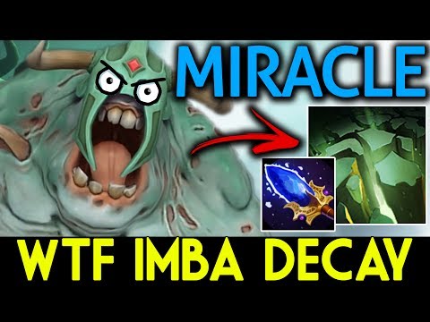 Miracle- Dota 2 [Undying] WTF! Imba Decay with Aghanim's