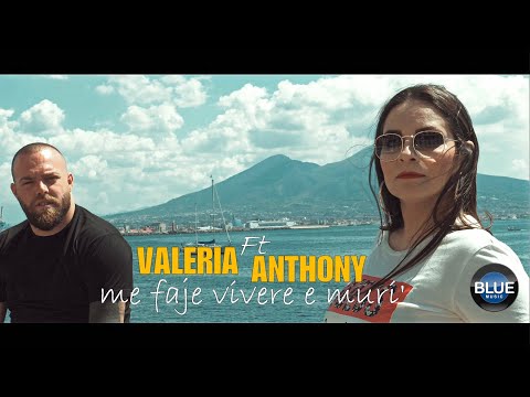 Valeria Giuffrida feat  Anthony -  Me faje vivere e muri'