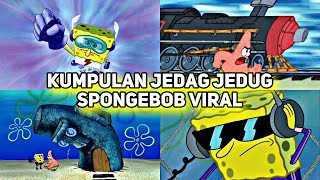Download lagu KUMPULAN JEDAG JEDUG SPONGEBOB VIRAL TERBARU 🔥 mp3