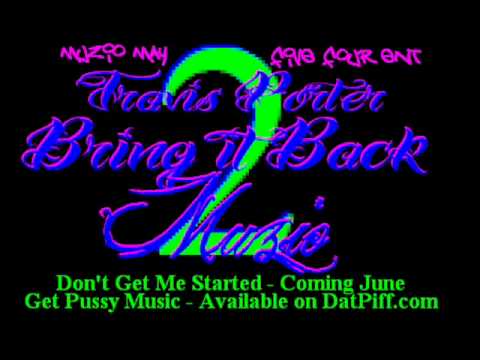 Travis Porter - Bring it Back remix ft Muzio 54