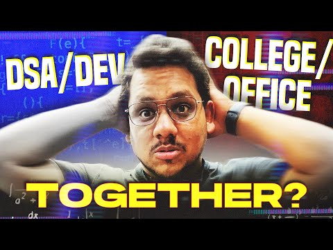 BEST Strategy to Manage DSA, Development, College, Office 🔥| Coding + College/ Office | Parikh Jain