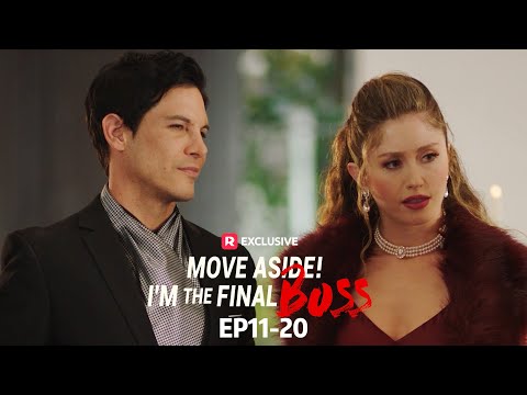 Move Aside! I'm the Final Boss EP11-20 | ReelShort