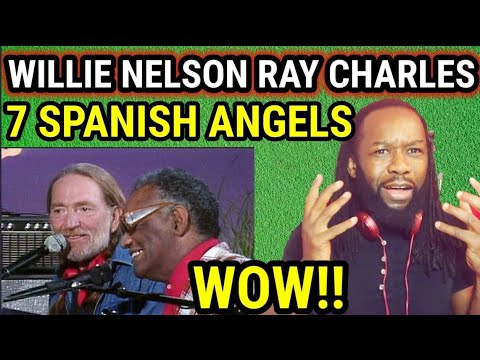 This is greatness..WILLIE NELSON RAY CHARLES SEVEN SPANISH ANGELS REACTION-First time hearing