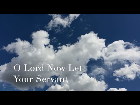 067 SDA Hymn - O Lord Now Let You Servant (Singing w/ Lyrics)