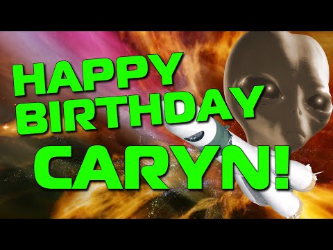 Happy Birthday Caryn!  Hope Your Birthday Is Out Of This World!
