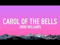 John Williams - Carol of the Bells (Lyrics)