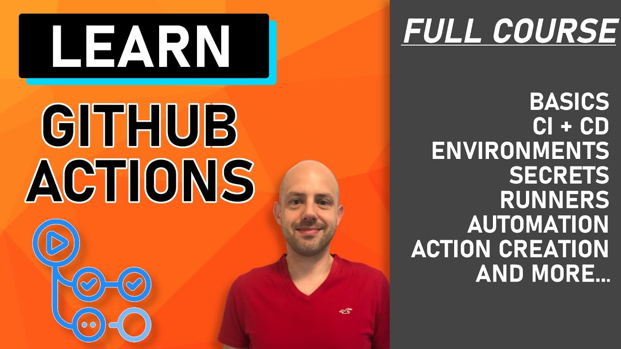 GitHub Actions Tutorial | From Zero to Hero in 90 minutes (Environments, Secrets, Runners, etc)
