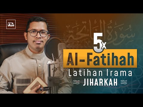 Al-Fatihah Irama Jiharkah (5x Ulang) | Bilal Qori