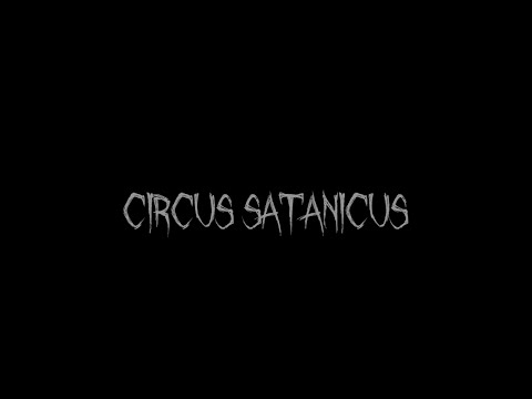 Collective Dialect - Circus Satanicus (Official Video)