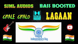 Chale Chalo 🇮🇳 Lagaan 🇮🇳 A R RAHMAN 🇮🇳 SJML 🇮🇳 BASS BOOSTED