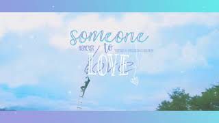 [Vietsub] Someone to love (연애하고싶은데요) | 𝐇𝐎𝐍𝐄𝐘𝐒𝐓